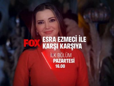 Esra Ezmeci ile Karşı Karşıya ne zaman yayınlanacak?