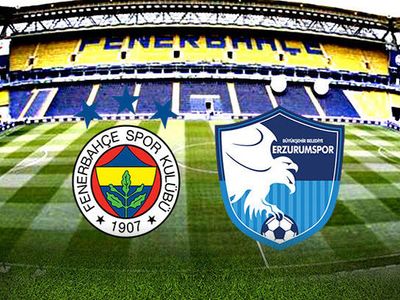 Fenerbahçe - BB Erzurumspor Maçı Ne Zaman?