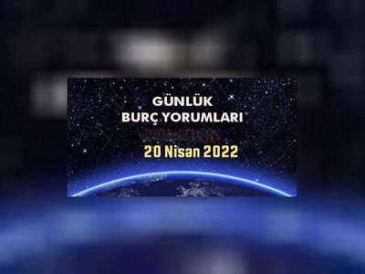 Günlük burç yorumları 20 Nisan 2022 Çarşamba