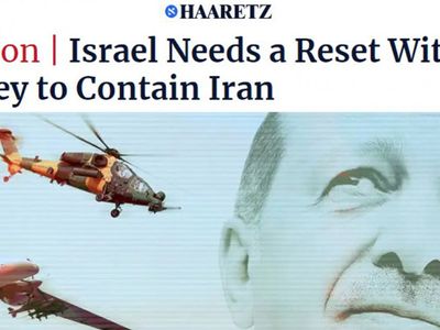 Haaretz: Türkiye-İsrail Uzlaşmasının Vakti Geldi