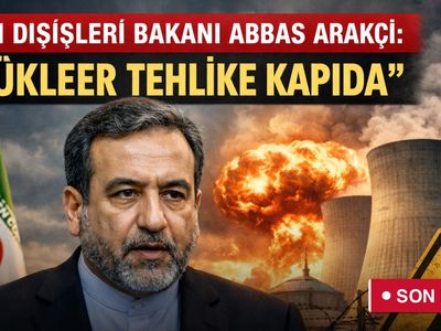 İran Dışişleri Bakanı Abbas Arakçi: “Nükleer Tehlike Kapıda”