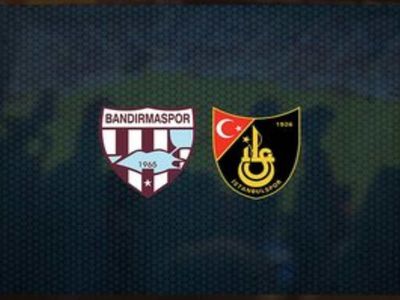 İstanbulspor Bandırmaspor maçı  nerede ve saat kaçta oynanacak? TFF 1.Lig play-off final maçı tarihi belli oldu