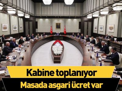 Kabine toplanıyor: Masada asgari ücret var