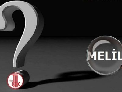 Melil kelimesinin anlamı nedir? Osmanlıca Melil ne demek? Melil kelimesi TDK anlamı