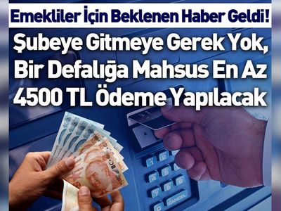 Milyonlarca emeklinin gözü bu haberdeydi! Şubeye gitmeye gerek yok, bir defalığa mahsus en az 4500 TL ödeme yapılacak! Direkt ATM’den alabilecek