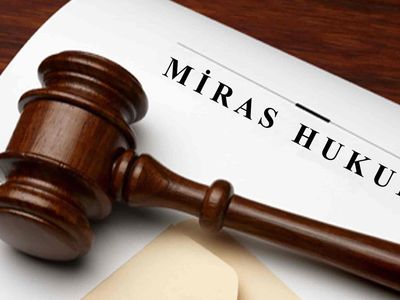 Miras Hukuku Nedir?