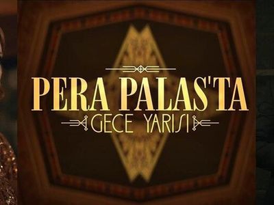 Pera Palas Hotel nerede? Pera Palas'ta Gece Yarısı hangi kitaptan uyarlama? Pera Palas'ta Gece Yarısı hakkında bilinmeyenler