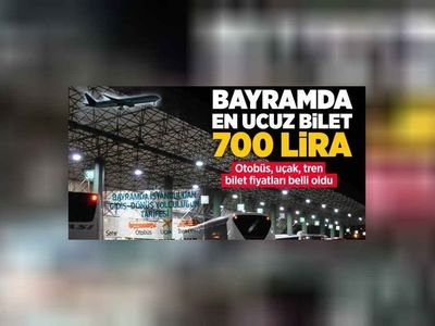 Ramazan Bayramı uçak, otobüs, hızlı tren bilet fiyatları 2022