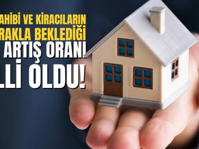 Son dakika… Kira artış oranı açıklandı! Ekim ayında kira artış oranı ne kadar olacak?