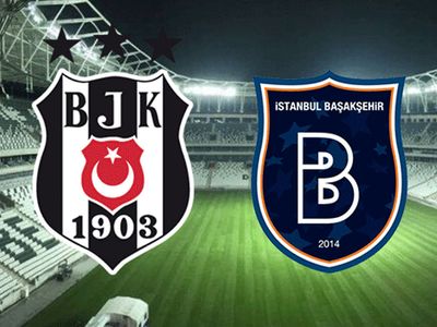 Süper Lig Beşiktaş - Medipol Başakşehir Karşılaşması