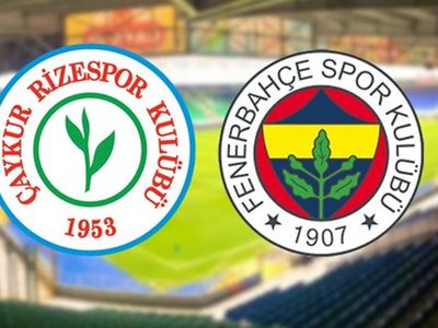 Süper Lig Çaykur Rizespor - Fenerbahçe karşılaşması