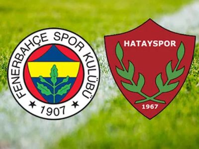 Süper Lig Fenerbahçe - Hatayspor Karşılaşması