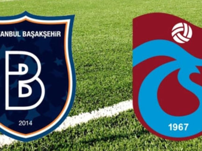 Süper Lig Medipol Başakşehir - Trabzonspor karşılaşması