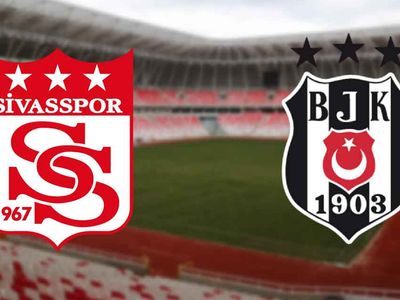 Süper Lig Sivasspor - Beşiktaş Karşılaşması