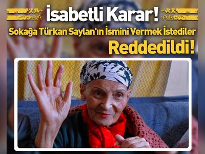 Türkan Saylan'ın evinin bulunduğu sokağa ismini vermek istediler: Oy çokluğuyla reddedildi!