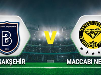 UEFA Avrupa Konferans Ligi Medipol Başakşehir-Maccabi Netanya karşılaşması