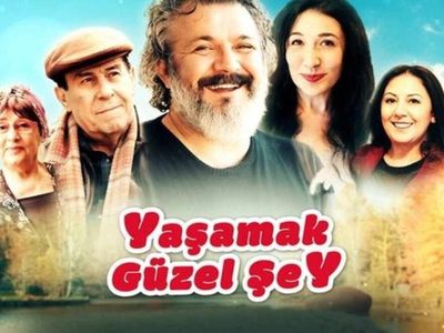 Yaşamak Güzel Şey film konusu ve oyuncuları