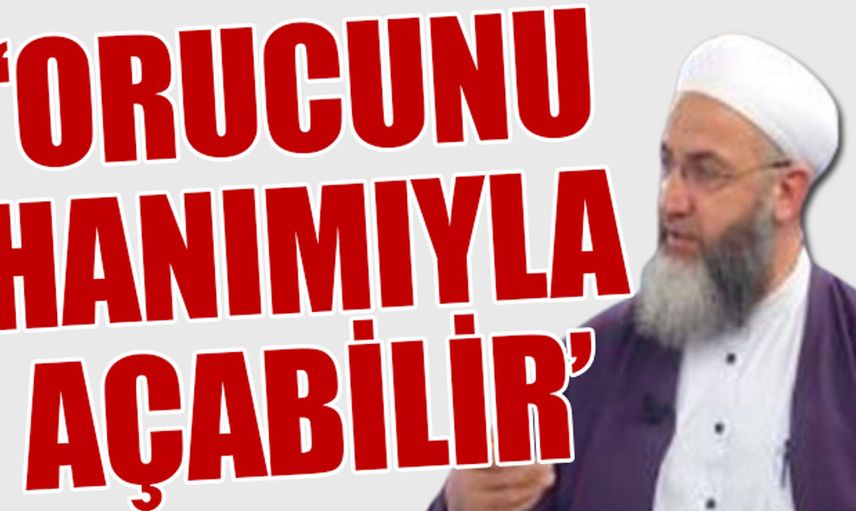 Akit TV şaşırdı! "Orucunu hanımınla açabilirsin" dedi ama bir şartla