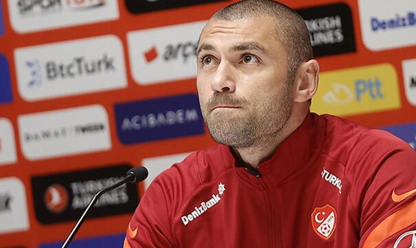Burak Yılmaz: Ne Söylesem Tam Tersi Oldu