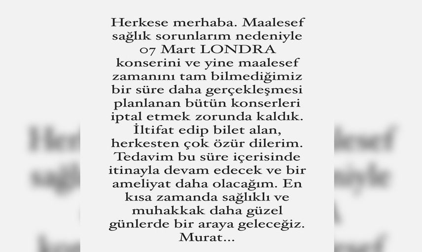 Murat Dalkılıç'tan sevenlerini korkutan haber: Bütün konserlerini iptal etti!