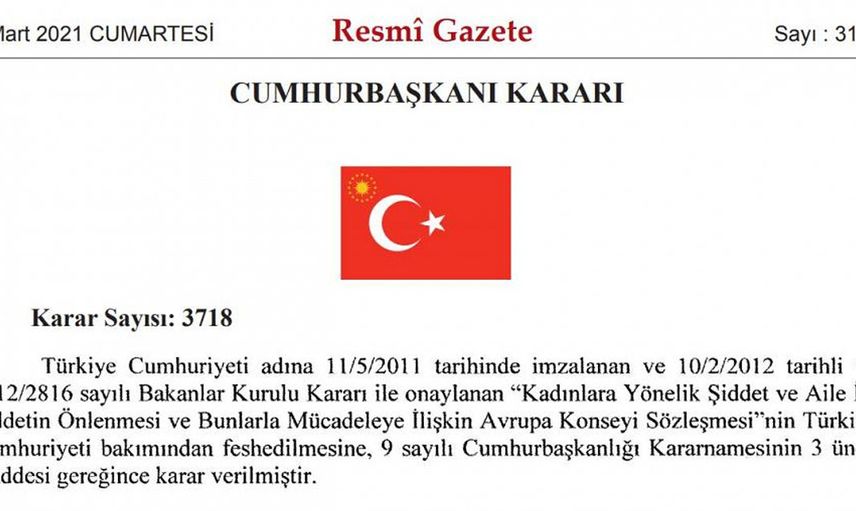 19 Mart 2021: Türkiye, İstanbul Sözleşmesi’nden Ayrıldı