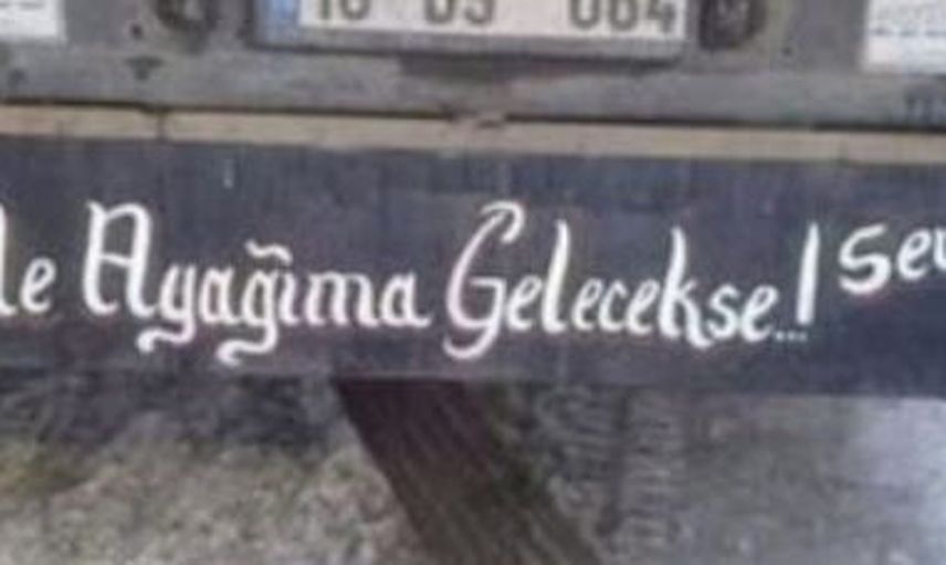 Bakana Bir Daha Baktıran Kamyon Arkası Yazıları