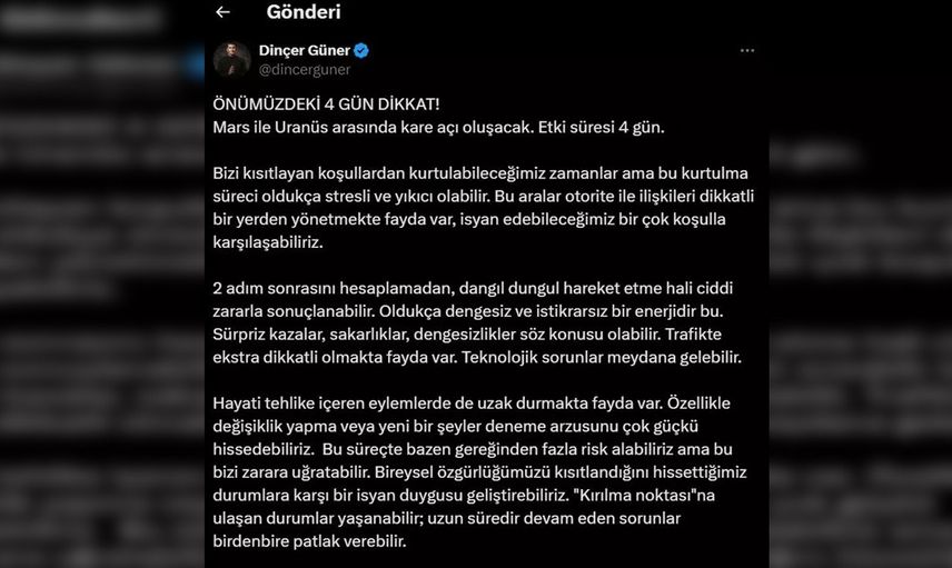 Astrolog Dinçer Güner'den korkutan uyarı! ''Önümüzdeki 4 güne dikkat!'' Depremler, saldırılar...