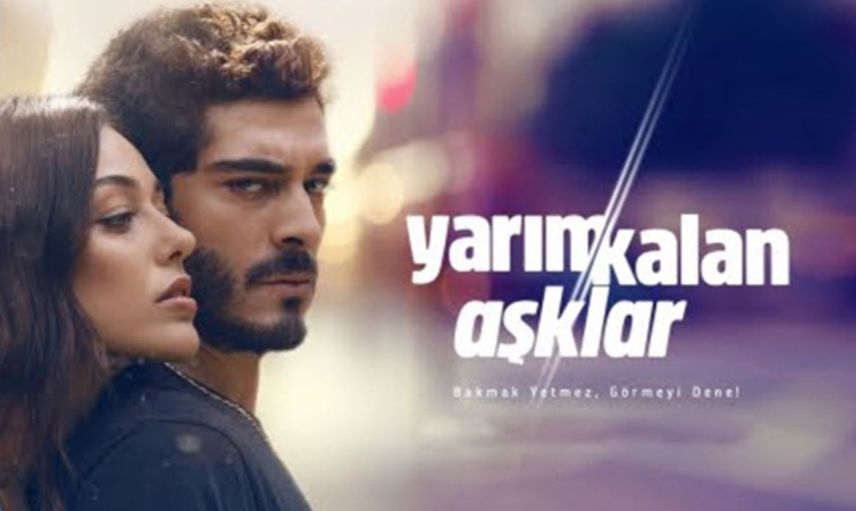 YARIM KALAN AŞKLAR