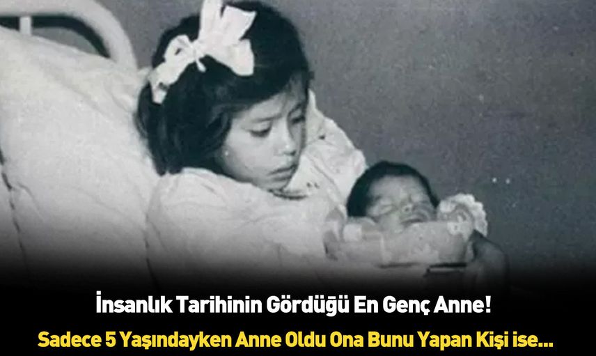 Dünyanın en genç annesi 5 yaşındaki Lina'nın trajik öyküsü