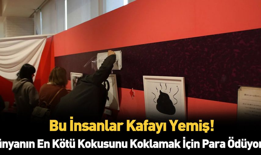Dünyanın en kötü kokuları için para ödediler!