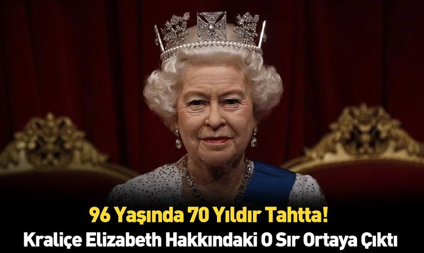 Kraliçe Elizabeth hakkındaki sır ortaya çıktı