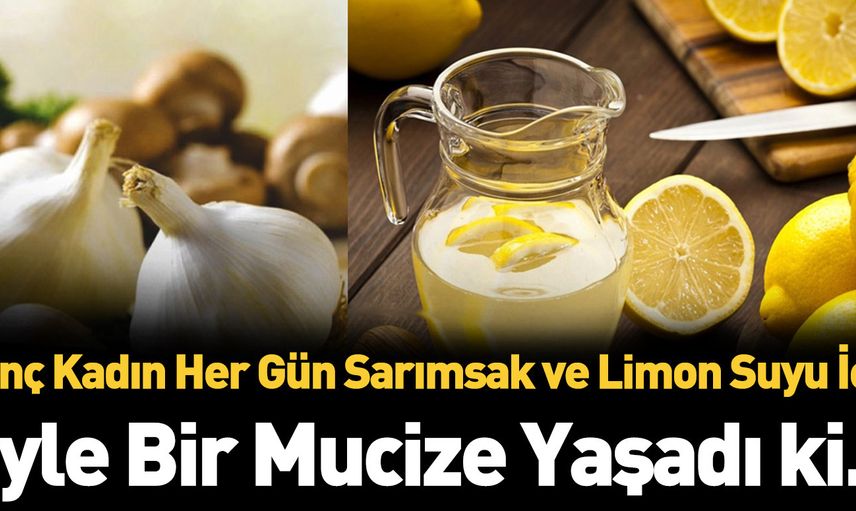 Limon suyuna sarımsak atarsanız ne olur? İnanamayacaksınız!