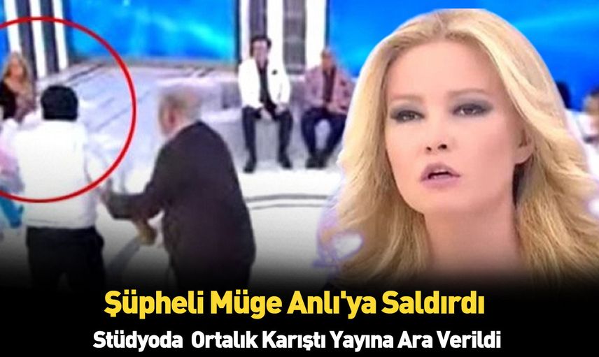 Müge Anlı'da kavga çıktı şüpheli Müge'ye saldırdı ortam bir anda gerildi