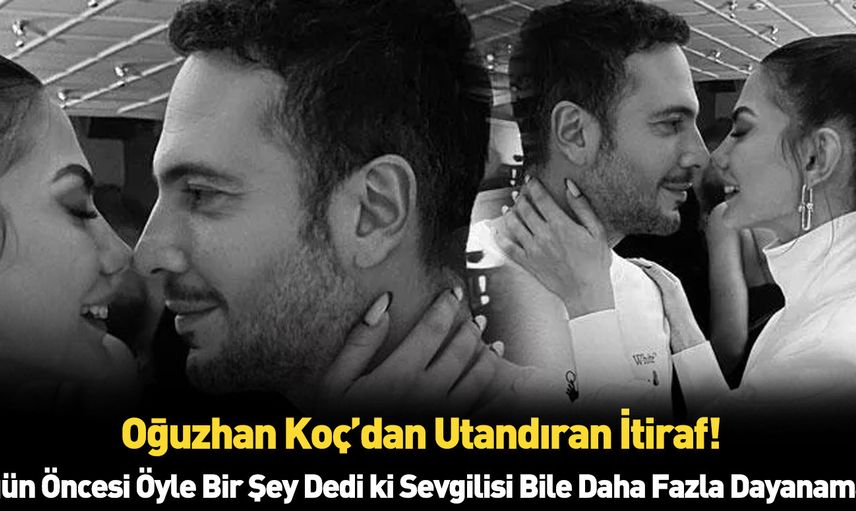 Oğuzhan Koç düğün öncesi öyle bir itirafta bulundu ki onun yerine biz utandık! Demet Özdemir'le ilgili bomba itiraf
