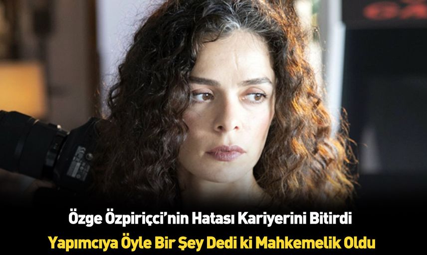 Özge Özpirinçci kimdir?