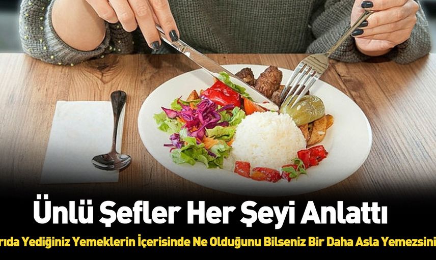Restoranda asla yememeniz gerekenler