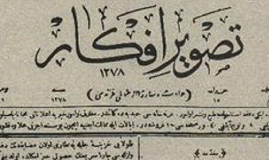 Tasvir-i Efkar Gazetesi Nerede, Ne Zaman ve Kim Tarafından Çıkarıldı?