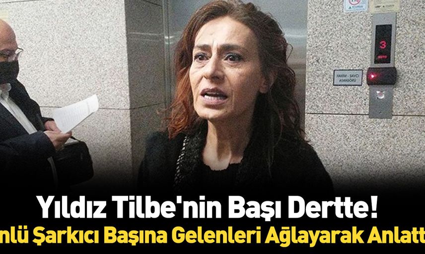 Yıldız Tilbe'nin başı dertte yaptığı paylaşım nedeniyle duruşmaya çıktı