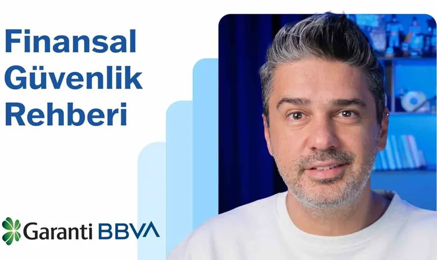 Garanti BBVA, dolandırıcılığa karşı finansal güvenlik rehberi sunuyor