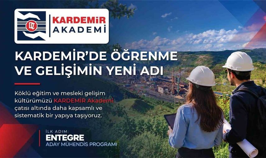 Kardemir akademi ile geleceğin mühendisleri yetişecek