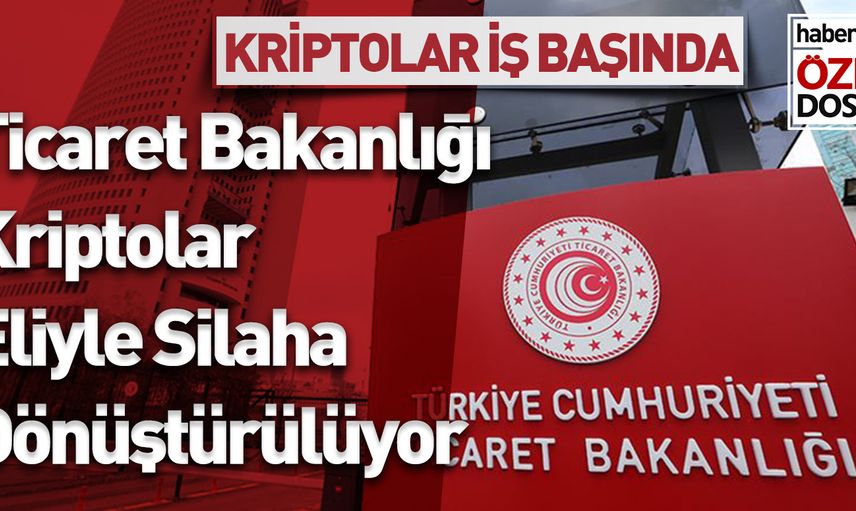 15 Temmuz’un Yıldönümünde Kriptoların Yeni İntikam Aracı Ticaret Bakanlığı