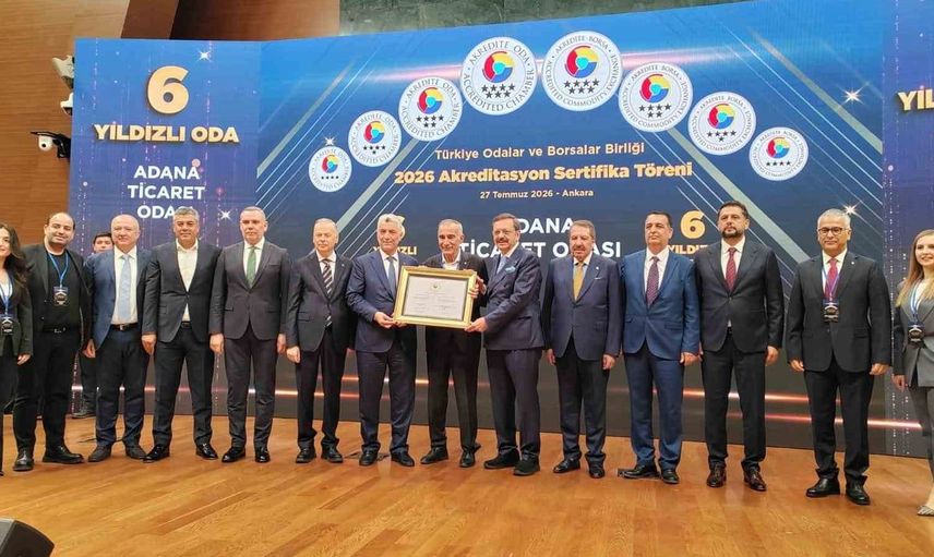 Adana Ticaret Odası’na 6 yıldızlı akreditasyon