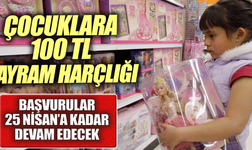 23 Nisan’a özel çocuklara harçlık dağıtılıyor! Yarın 18:00 alabilirsiniz