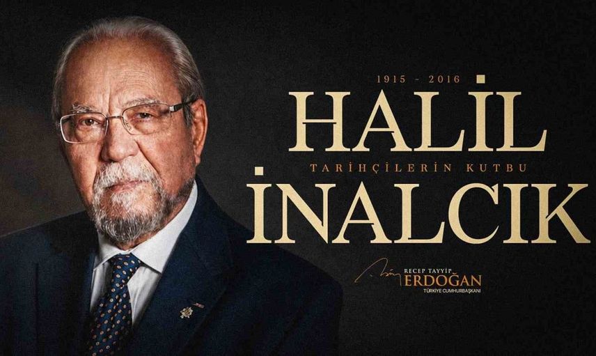 Cumhurbaşkanı Erdoğan, Halil İnalcık’ı andı
