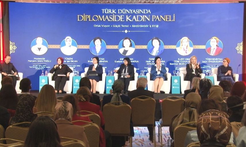 Ankara'da Türk dünyasında kadın diplomasisi konuşuldu