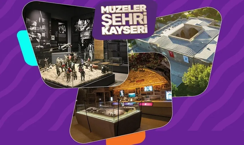 Kayseri büyükşehir'in müzeleri, festival süresince kapılarını ücretsiz açıyor