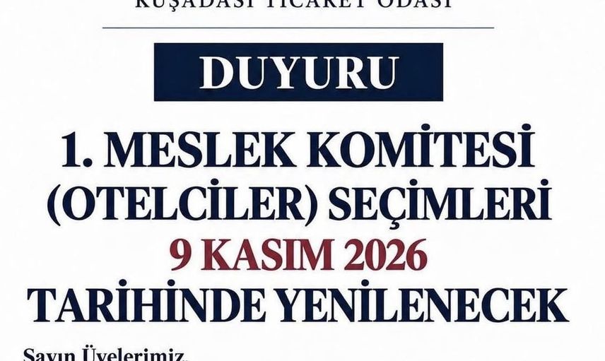 Kuşadası ticaret odasında otelciler komitesi seçimi yeniden yapılacak