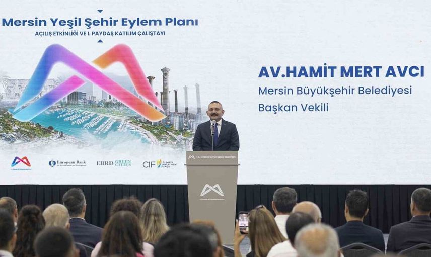 Mersin’in yeşil şehir eylem planı çalışmaları başladı