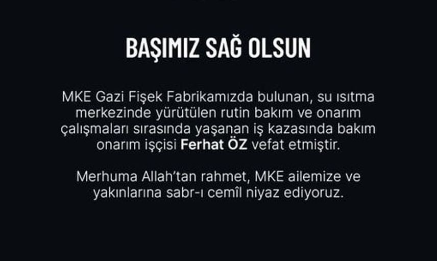 MKE Gazi Fişek Fabrikası'nda iş kazası: 1 ölü, 3 yaralı