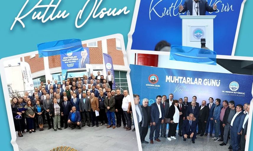 Muhtarlar Günü’nde vali çiçek ve başkan büyükkılıç’tan anlamlı mesajlar